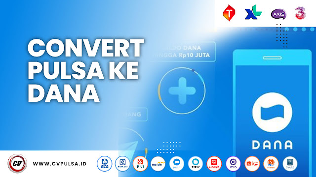 Convert Pulsa Ke Dana